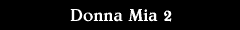 Donna Mia 2
